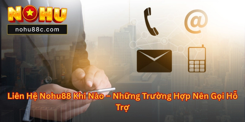 Liên Hệ Nohu88