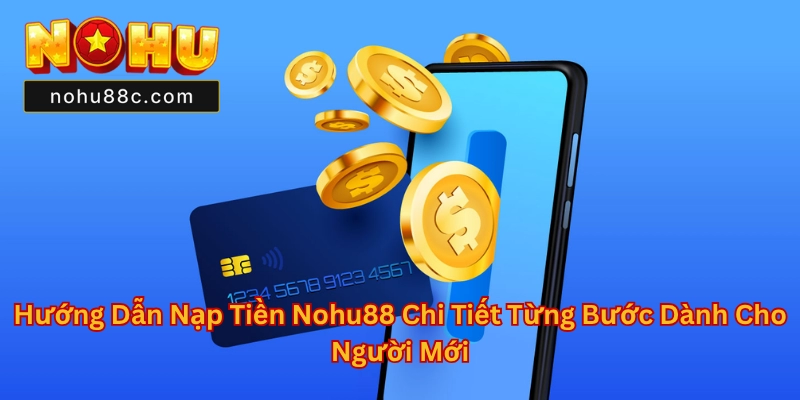 Nạp Tiền Nohu88