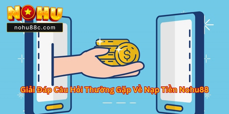 Nạp Tiền Nohu88