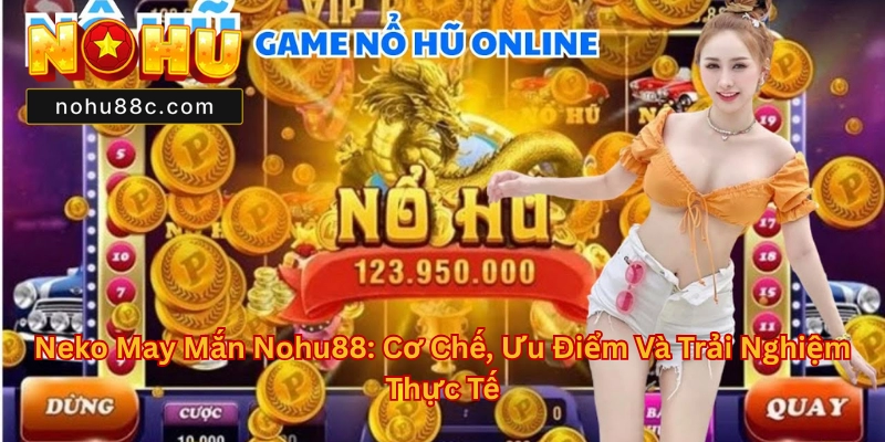Neko May Mắn Nohu88