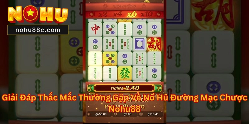 Nổ Hũ Đường Mạc Chược Nohu88