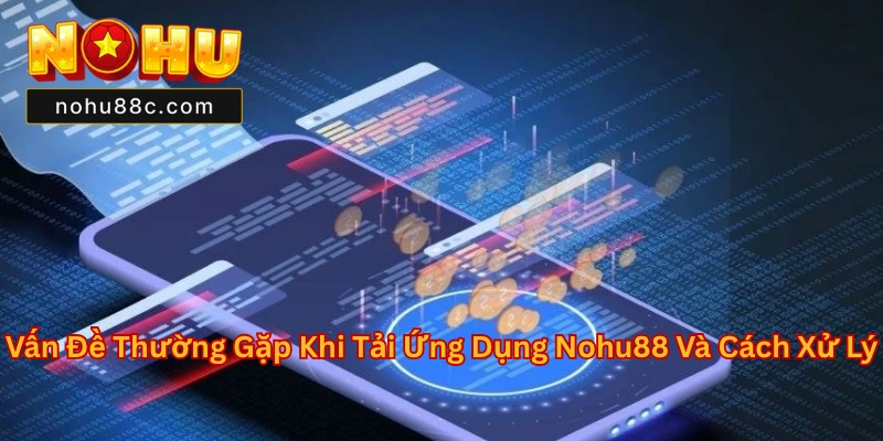 Tải Ứng Dụng Nohu88